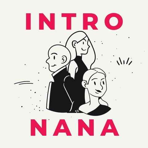 Intro nana