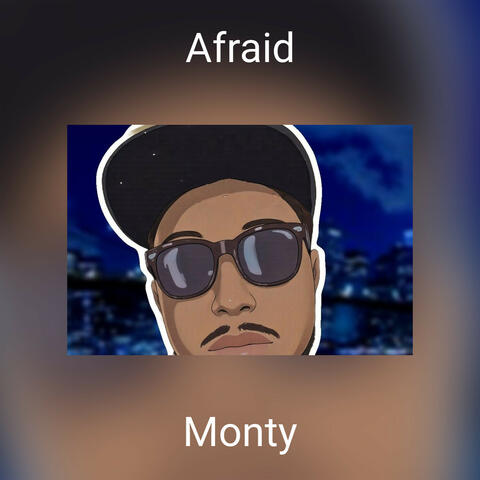 Afraid