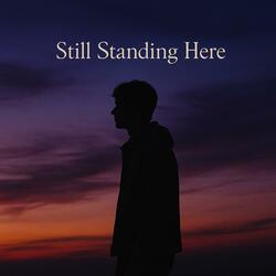 Still Standing Here