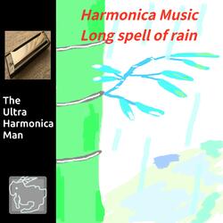 Harmonica Music Long spell of rain