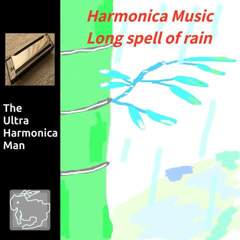 Harmonica Music Long spell of rain