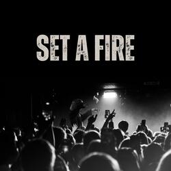 Set A Fire