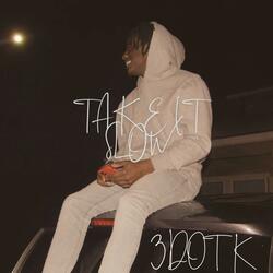 Take It Slow