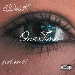 One Time