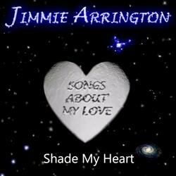 Shade My Heart