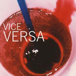 VICE VERSA