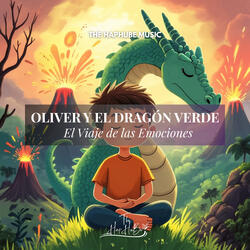 OLIVER Y EL DRAGÓN VERDE: El Viaje de las Emociones