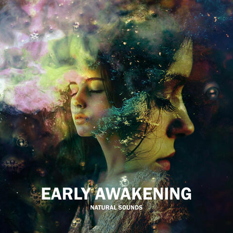 Early Awakening
