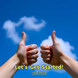 Let's Get Started!