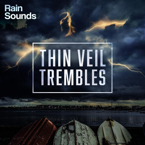 Thin Veil Trembles