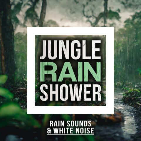 Jungle Rain Shower