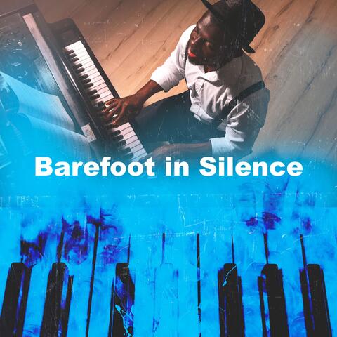 Barefoot in Silence