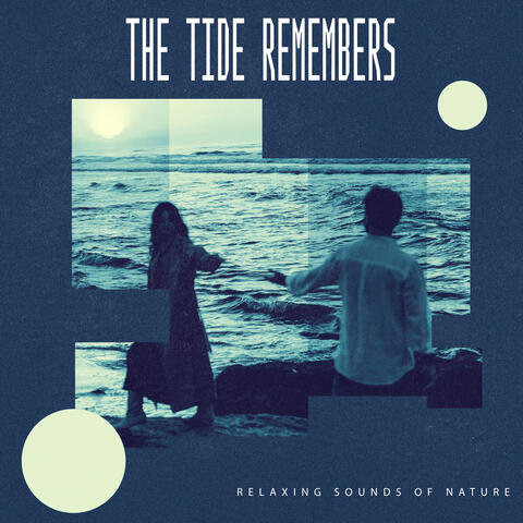 The Tide Remembers