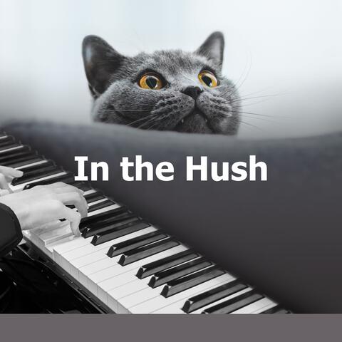 In the Hush