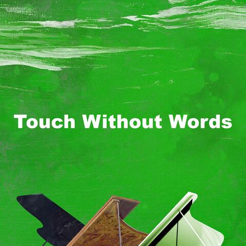 Touch Without Words
