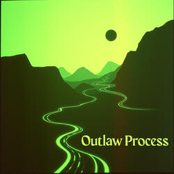 Outlaw Process