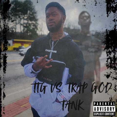 TTG VS TRAP GOD TANK MIXTAPE