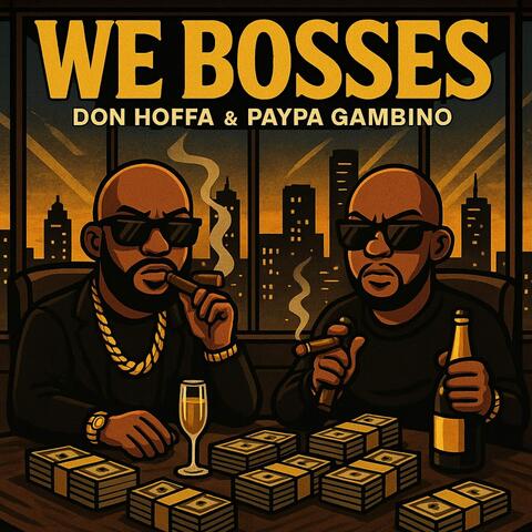 We Bosses