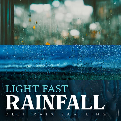 Light Fast Rainfall