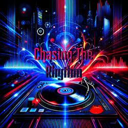 Chasing The Rhythm