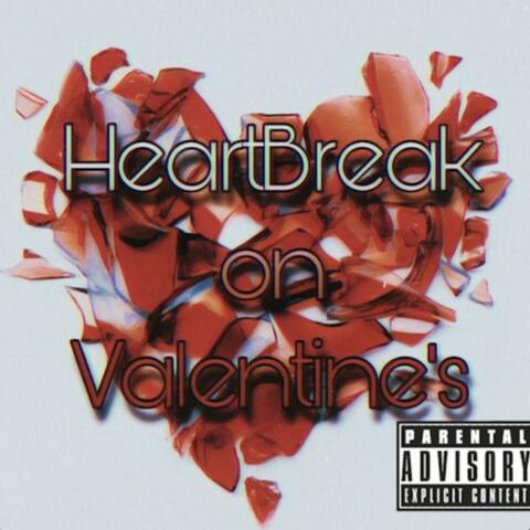 HeartBreak on Valentine’s