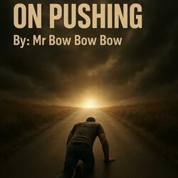 Keep On Pushing