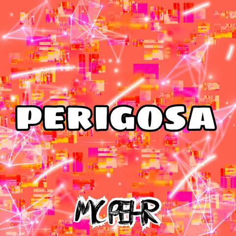 Perigosa