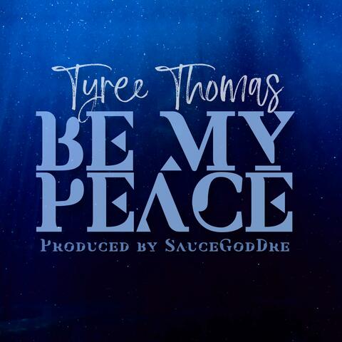 Be My Peace