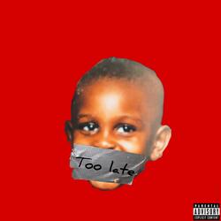 Too Late