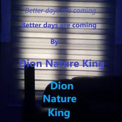 Better Days Are Coming