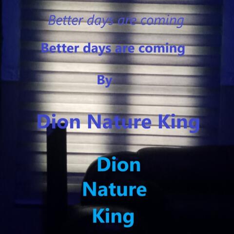 Better Days Are Coming