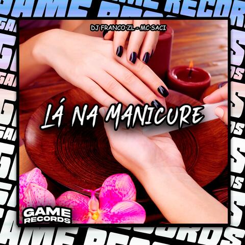 Lá Na Manicure