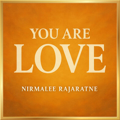 You Are Love
