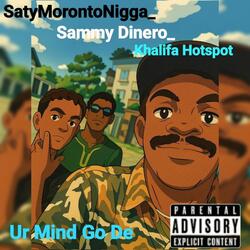 Ur Mind Go De