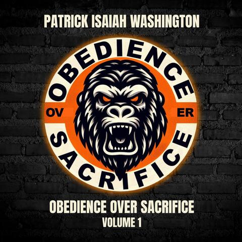 Obedience Over Sacrifice Volume 1