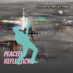 Peaceful Reflections