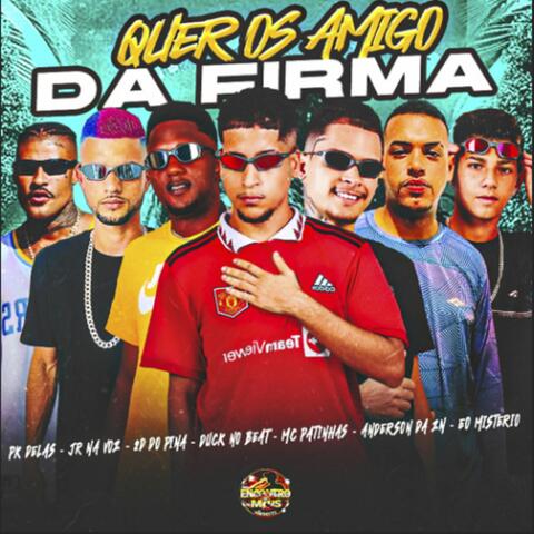 Quer os Amigo da Firma