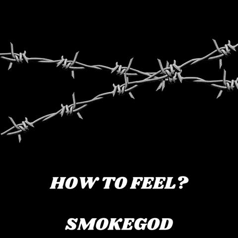 How To Feel?