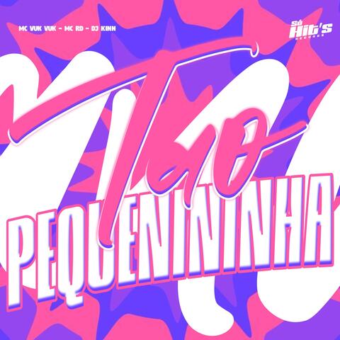 Tão Pequenininha