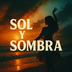 Sol y sombra