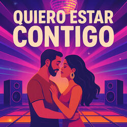 Quiero estar contigo