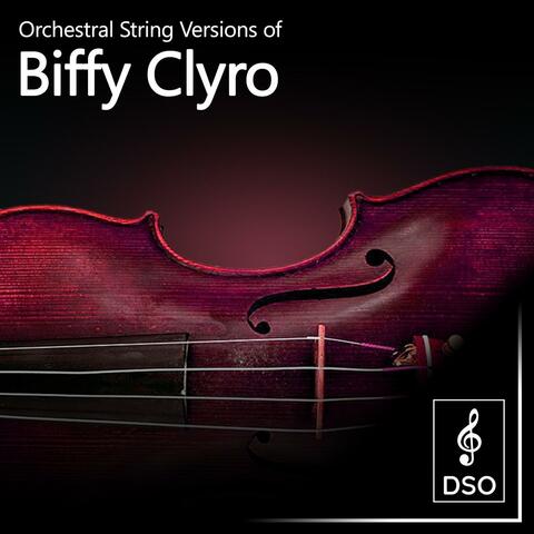 Orchestral String Versions of Biffy Clyro