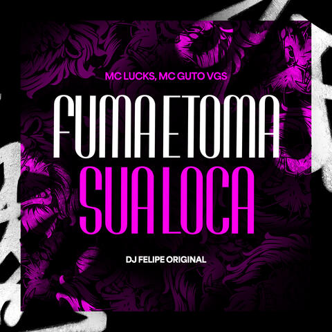 Fuma e Toma Sua Louca