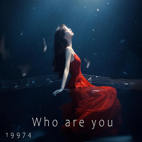 Who are you - 19974