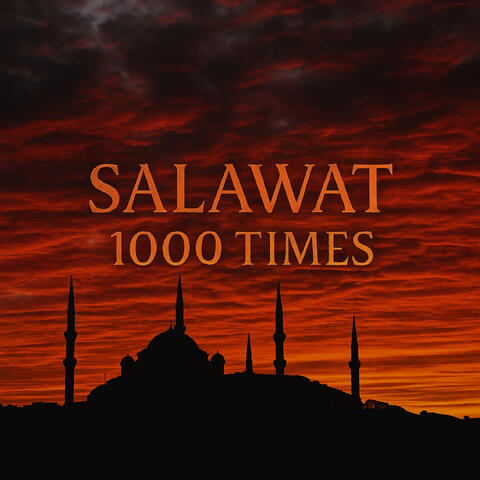 Salawat - 1000 Times