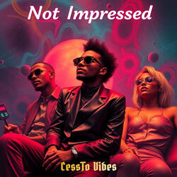 Not Impressed