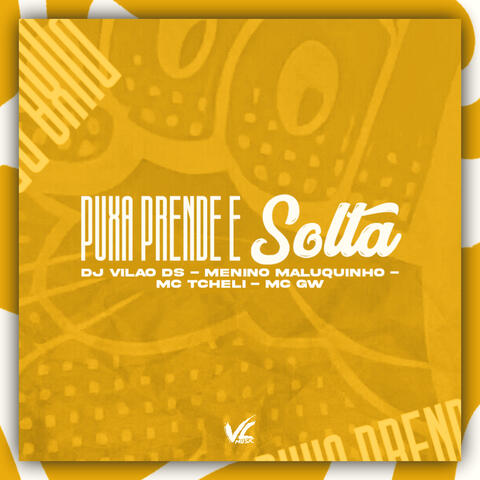 Puxa Prende e Solta