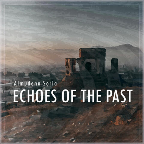 Echoes Of The Past