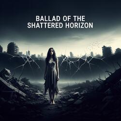 Ballad of the Shattered Horizon