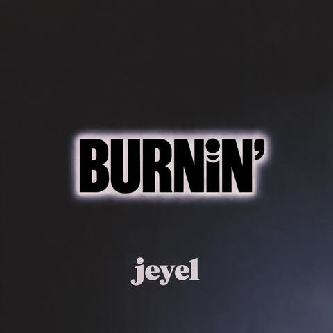 Burnin'